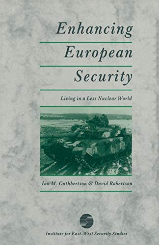 Enhancing European Security: Living in a Less Nuclear World [Paperback]