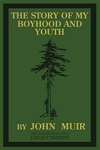 Story Of My Boyhood And Youth (Legacy Edition) [Paperback]