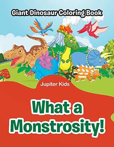 What a Monstrosity  Giant Dinosaur Coloring Book [Paperback]