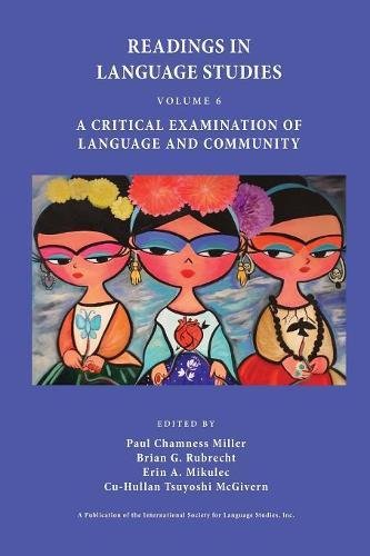 Readings in Language Studies Volume 6  A Critical Examination of Language and C [Paperback]