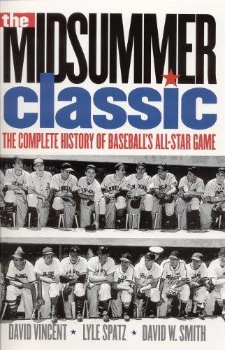 Midsummer Classic  The Complete History of Baseball's All-Star Game [Paperback]