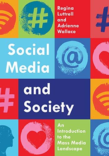 Social Media and Society: An Introduction to the Mass Media Landscape [Paperback]