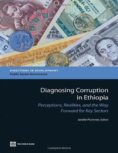 Diagnosing Corruption in Ethiopia Perceptions, Realities, and the Way Forard f [Paperback]