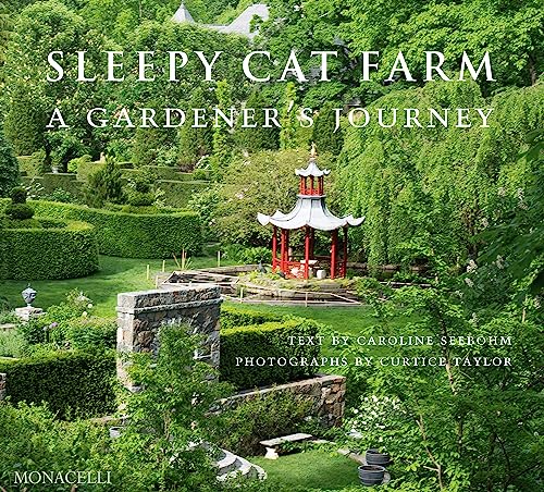 Sleepy Cat Farm: A Gardener's Journey [Hardcover]