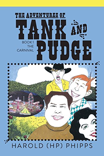 The Adventures Of Tank And Pudge Book 1 The Carnival [Paperback]