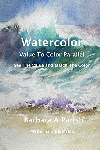 Value to Color Parallel  See the Value and Match the Color [Paperback]