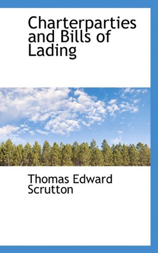 Charterparties And Bills Of Lading [Paperback]