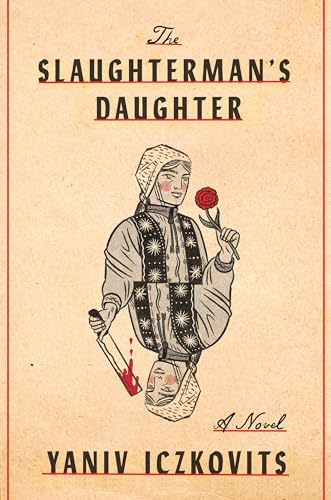 The Slaughterman's Daughter: A Novel [Hardcover]