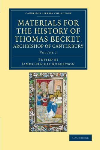 Materials for the History of Thomas Becket, Archbishop of Canterbury (Canonized  [Paperback]