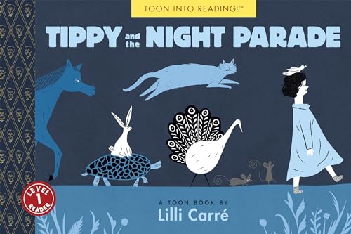 Tippy and the Night Parade: TOON Level 1 [Paperback]