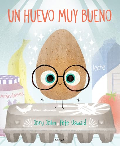 Un huevo muy bueno / The Good Egg [Hardcover]