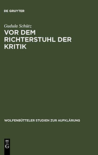 Vor Dem Richterstuhl Der Kritik Die Musik In Friedrich Nicolais -Allgemeiner De [Hardcover]