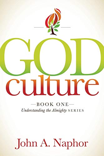 God Culture Book One of Understanding the Almighty Series [Paperback]