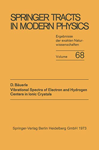 Vibrational Spectra of Electron and Hydrogen Centers in Ionic Crystals [Paperback]