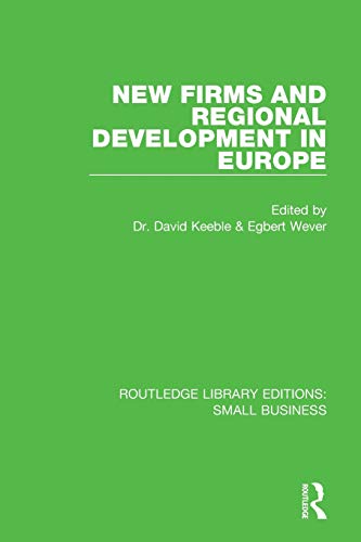 New Firms and Regional Development in Europe [Paperback]