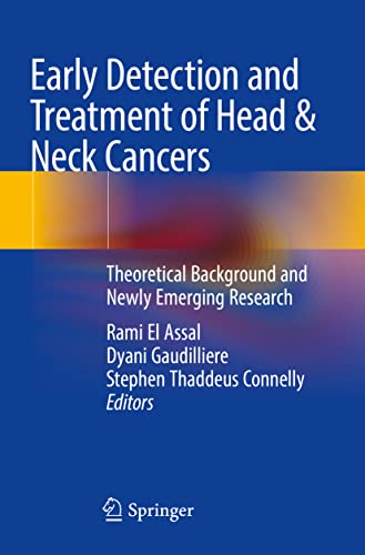 Early Detection and Treatment of Head & Neck Cancers Theoretical Background [Paperback]