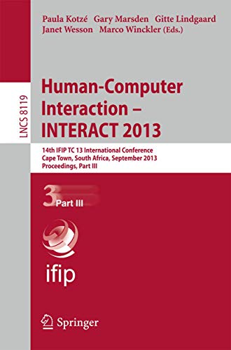 Human-Computer Interaction -- INTERACT 2013 14th IFIP TC 13 International Confe [Paperback]