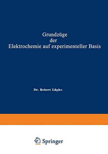 Grundzge der Elektrochemie auf experimenteller Basis [Paperback]