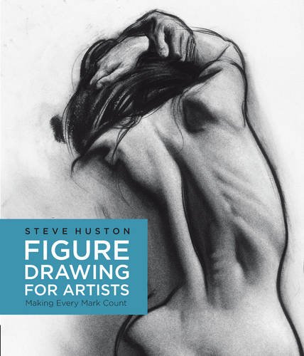 Figure Drawing for Artists: Making Every Mark