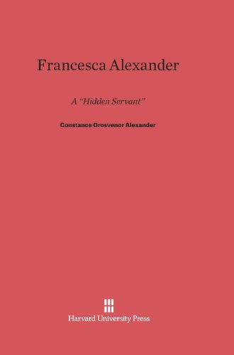 Francesca Alexander  A Hidden Servant [Hardcover]