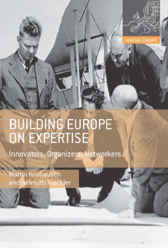 Building Europe on Expertise: Innovators, Organizers, Networkers [Paperback]