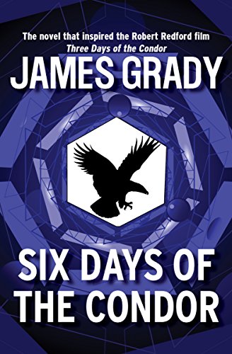 Six Days of the Condor [Paperback]