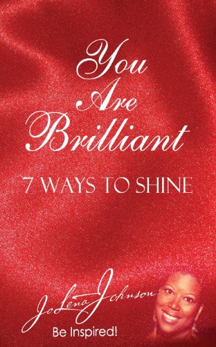 You Are Brilliant, 7 Ways To Shine Supporting Ne Authors Edition [Paperback]