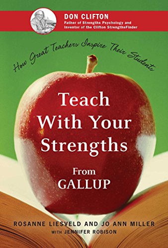 Teach With Your Strengths Ho Great Teachers Inspire Their Students [Hardcover]