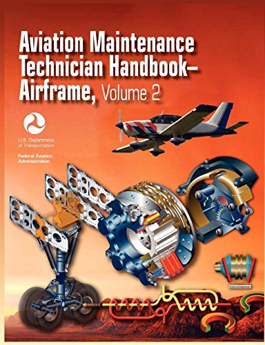 Aviation Maintenance Technician Handbook - Airframe. Volume 2 (faa-H-8083-31) [Paperback]