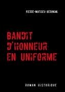 Bandit d'Honneur en Uniforme [Paperback]