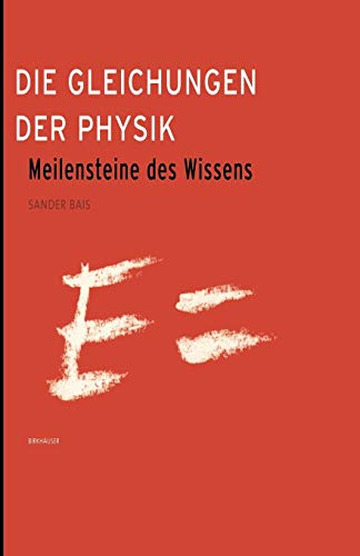 Die Gleichungen der Physik Meilensteine des Wissens [Paperback]