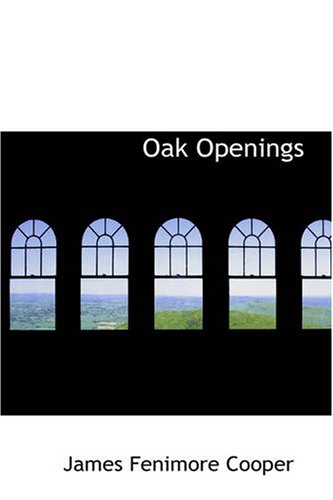 Oak Openings [Paperback]