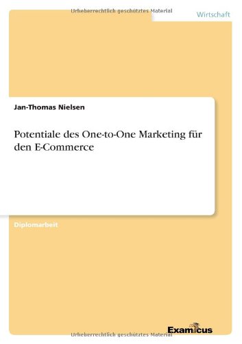 Potentiale des One-To-One Marketing Fr Den E-Commerce [Paperback]