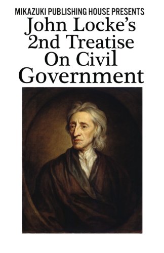 John Locke's 2nd Treatise On Civil Government [Paperback]