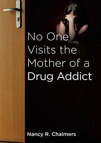 No One Visits The Mother Of A Drug Addict [Paperback]