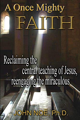 A Once Mighty Faith [Paperback]