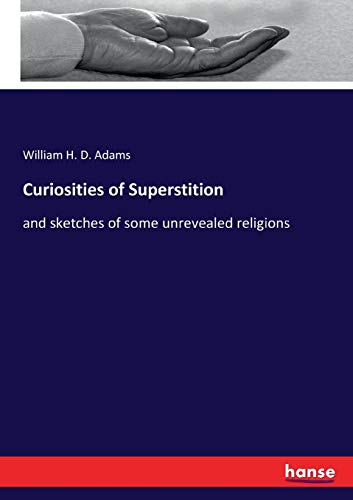 Curiosities of Superstition [Paperback]