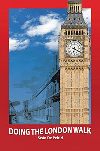 Doing the London Walk [Paperback]