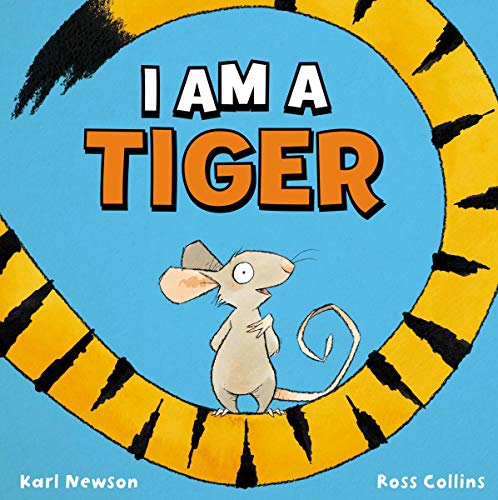 I Am a Tiger [Hardcover]