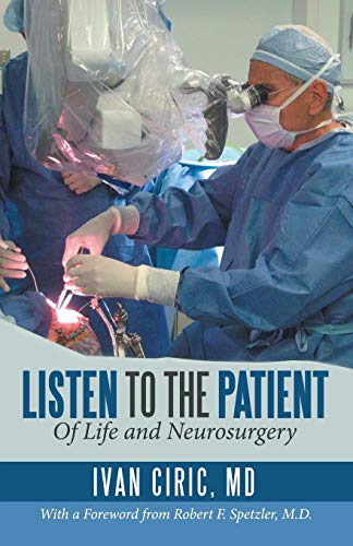 Listen To The Patient Of Life And Neurosurgery [Paperback]