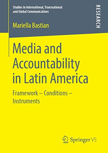 Media and Accountability in Latin America: Framework  Conditions  Instruments [Paperback]