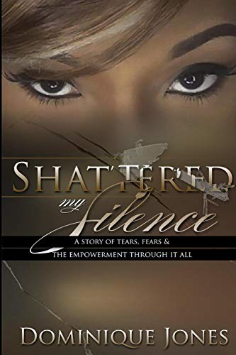 Shattered My Silence [Paperback]