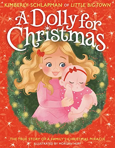 A Dolly for Christmas: The True Story of a Family's Christmas Miracle [Hardcover]