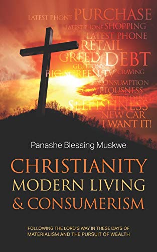 Christianity, Modern Living & Consumerism [Paperback]