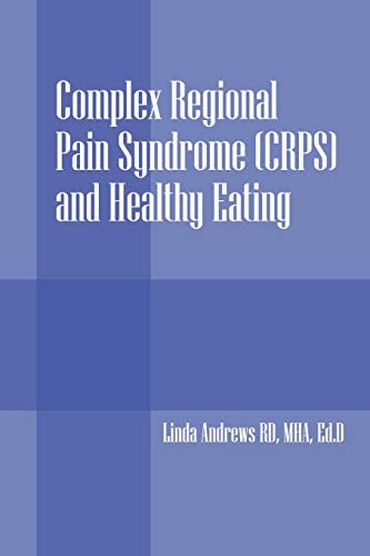 Complex Regional Pain Syndrome (crps) And Healthy Eating [Paperback]