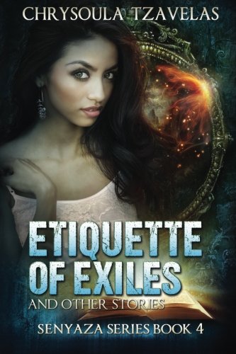 Etiquette Of Exiles (senyaza) (volume 4) [Paperback]