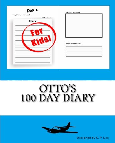 Otto's 100 Day Diary [Diary]