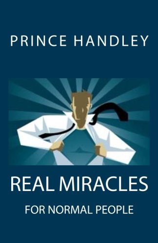 Real Miracles For Normal People [Paperback]