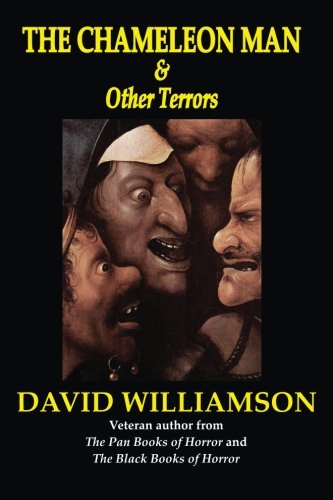 The Chameleon Man & Other Terrors [Paperback]