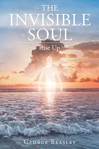 The Invisible Soul Rise Up [Paperback]